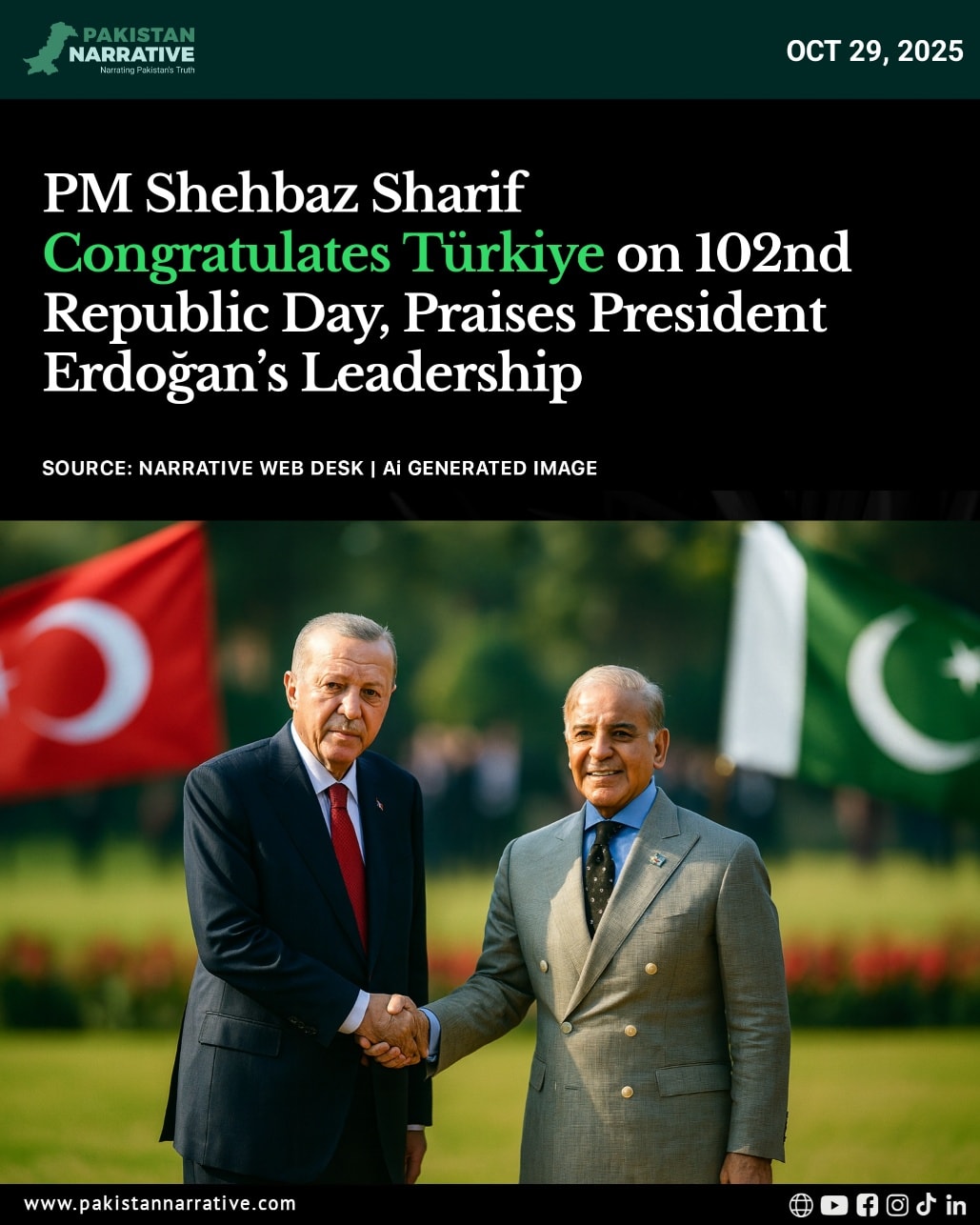 Prime Minister Shehbaz Sharif extended warm greetings to President Recep Tayyip Erdoğan and the people of Türkiye on their 102nd Republic Day. 

He lauded Türkiye’s remarkable progress and economic revival under Erdoğan’s leadership and reaffirmed Pakistan’s commitment to strengthening the historic bond of faith, brotherhood, and strategic partnership between the two nations.

Disclaimer:
This news is shared for informational and journalistic purposes only.

#PakistanTürkiyeFriendship #ShehbazSharif #Erdogan #RepublicDayTürkiye #PakTurkBrotherhood #PMPakistan #TurkeyRepublicDay #diplomaticrelations